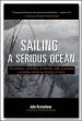 Audiobook Sailing a Serious Ocean: Sailboats, Storms, Stories and Lessons Learned From 30 Years at sea author John Kretschmer