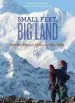 Audiobook Small Feet big Land: Adventure, Home, and Family on the Edge of Alaska author Erin Mckittrick