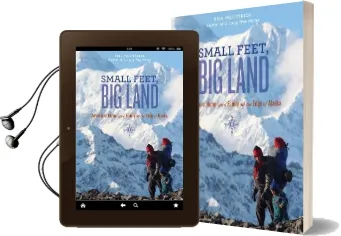 Small Feet big Land: Adventure, Home, and Family on the Edge of Alaska Audiobook download free by Erin Mckittrick