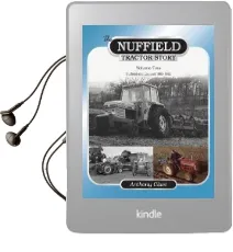 The Nuffield Tractor Story: Nuffield & Leyland 1963-1982 Volume two Audiobook download free by Anthony Clare