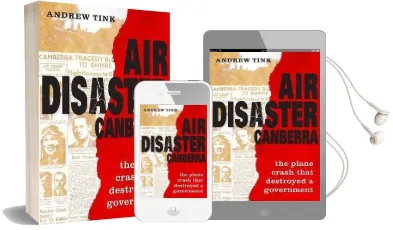 Air Disaster Canberra: The Plane Crash That Destroyed a Government Audiobook download free by Andrew Tink