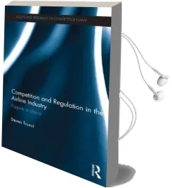 Competition and Regulation in the Airline Industry: Puppets in Chaos Audiobook download free by Steven Truxal