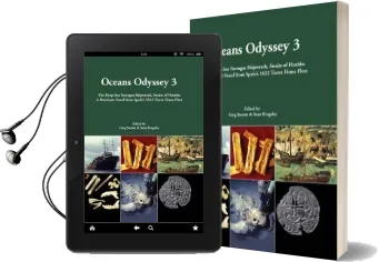 Oceans Odyssey 3. the Deep-Sea Tortugas Shipwreck, Straits of Florida: A Merchant Vessel From Spain'S 1622 Tierra Firme Fleet Audiobook download free by Sean A. Kingsley