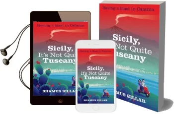 Sicily, It'S not Quite Tuscany Audiobook download free by Shamus Sillar