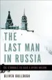 Audiobook The Last man in Russia: The Struggle to Save a Dying Nation author Oliver Bullough