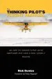 Audiobook The Thinking Pilot'S Flight Manual: Or, how to Survive Flying Little Airplanes and Have a Ball Doingit author Rick Durden