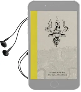 Unfathomable City: A new Orleans Atlas Audiobook download free by Rebecca Solnit