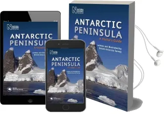 Antarctic Peninsula: A Visitor'S Guide Audiobook download free by British Antarctic Survey