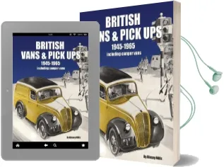 British Vans and Pick ups: 1945-1965 Audiobook download free by Rinsey Mills