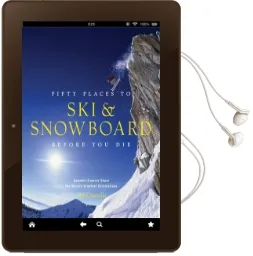 Fifty Places to ski and Snowboard Before you die Audiobook download free by Chris Santella