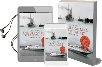 The Isle of man Steam Packet Through Time Audiobook download free by Ian Collard