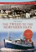 Audiobook The Tweed to the Northern Isles the Fishing Industry Through Time author Mike Smylie