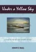 Audiobook Under a Yellow sky: A Tale of the sea and Coming of age author Simon J. Hall