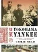 Audiobook Yokohama Yankee: My Family'S Five Generations as Outsiders in Japan author Leslie D. Helm