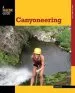 Audiobook Canyoneering: A Guide to Techniques for wet and dry Canyons author David Black