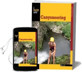 Canyoneering: A Guide to Techniques for wet and dry Canyons Audiobook download free by David Black