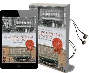 Glasgow Central Station Through Time Audiobook download free by Michael Meighan