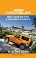 Audiobook Jeep Wrangler the Ultimate fun & Freedom Machine author D D Douglas