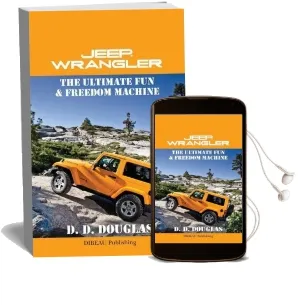 Jeep Wrangler the Ultimate fun & Freedom Machine Audiobook download free by D D Douglas