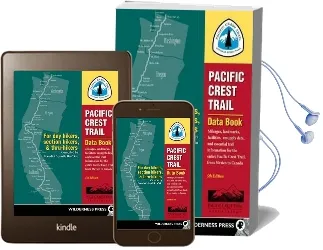 Pacific Crest Trail Data Book: Mileages, Landmarks, Facilities, Resupply Data, and Essential Trail Information for the Entire Pacific Crest Trail, From Mexico to Canada Audiobook download free by Benedict Go