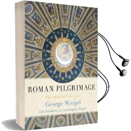 Roman Pilgrimage: The Station Churches Audiobook download free by George Weigel