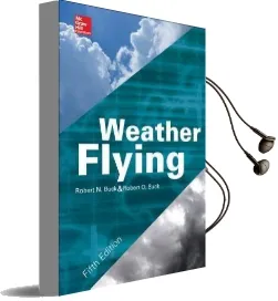 Weather Flying, Fifth Edition Audiobook download free by Robert N. Buck