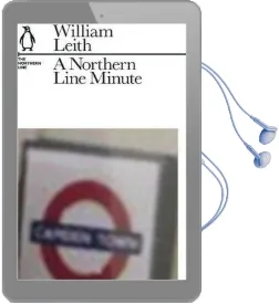 A Northern Line Minute: The Northern Line Audiobook download free by William Leith