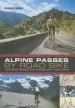 Audiobook Alpine Passes by Road Bike: 100 Routes Through the Alps and how to Ride Them author Rudolf Geser
