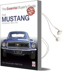 Ford Mustang - First Generation 1964 to 1973: The Essential Buyer'S Guide Audiobook download free by Matt Cook