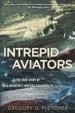 Audiobook Intrepid Aviators: The American Flyers who Sank Japan'S Greatest Battleship author Gregory Fletcher G.