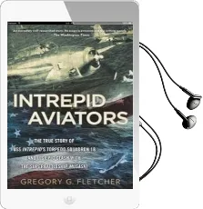 Intrepid Aviators: The American Flyers who Sank Japan'S Greatest Battleship Audiobook download free by Gregory Fletcher G.