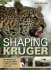 Audiobook Shaping Kruger: The Dynamics of Managing Wildlife in Africa'S Premier Game Park author Mitch Reardon