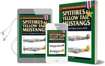Spitfires and Yellow Tail Mustangs: The 52Nd Fighter Group in World war ii Audiobook download free by Tom Ivie