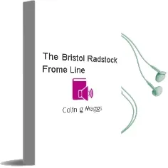 The Bristol-Radstock-Frome Line Audiobook download free by Colin G. Maggs