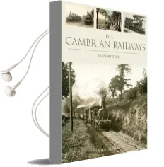The Cambrian Railways: A new History Audiobook download free by Peter Johnson
