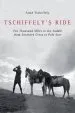 Audiobook Tschiffely'S Ride: Ten Thousand Miles in the Saddle From Southern Cross to Pole Star author Aime Tschiffely