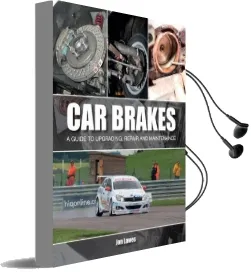 Car Brakes: A Guide to Upgrading, Repair and Maintenance Audiobook download free by Jon Lawes