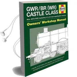 Castle Class Manual: An Insight Into Restoring, Maintaining and Operati Audiobook download free by Drew Fermor