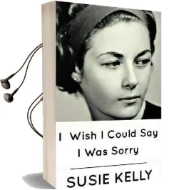 I Wish i Could say i was Sorry Audiobook download free by Susie Kelly