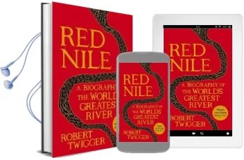 Red Nile: The Biography of the World'S Greatest River Audiobook download free by Robert Twigger