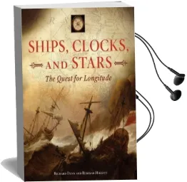 Ships, Clocks, and Stars: The Quest for Longitude Audiobook download free by Richard Dunn