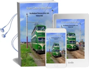 Starr Gate to Tower: 1: The Blackpool Tramway Since 1960 Audiobook download free by Brian Turner