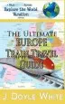 Audiobook The Ultimate Europe Train Travel Guide author J Doyle White