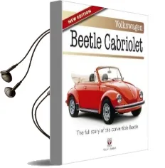 Volkswagen Beetle Cabriolet: The Full Story of the Convertible Beetle Audiobook download free by Malcolm Bobbitt