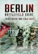 Audiobook Berlin Battlefield Guide: Third Reich and Cold war author Tony Le Tissier