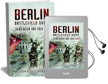 Berlin Battlefield Guide: Third Reich and Cold war Audiobook download free by Tony Le Tissier