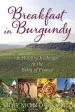 Audiobook Breakfast in Burgundy: A Hungry Irishman in the Belly of France author Raymond Blake