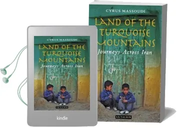 Land of the Turquoise Mountains: Journeys Across Iran Audiobook download free by Cyrus Massoudi