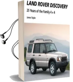 Land Rover Discovery: 25 Years of the Family 4 x 4 Audiobook download free by James Taylor