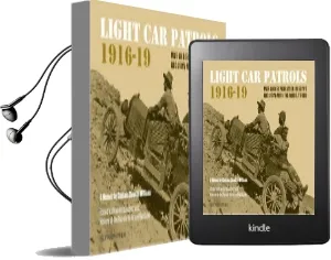Light car Patrols 1916-19 Audiobook download free by Captain Claud H. Williams